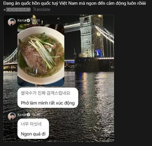 Keria chia sẻ khen ngon về món ăn Việt